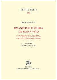 Umanesimo e storia da Said a Vico. Una prospettiva vichiana sugli studi postcoloniali
