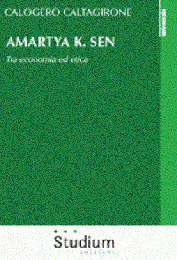 Amartya K. Sen. Tra economia ed etica