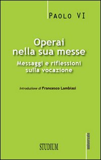 Operai nella sua messe