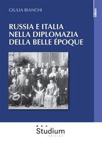 Russia e Italia nella diplomazia della Belle Époque