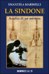 Sindone. Analisi Di Un Mistero (la)
