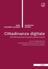Cittadinanza digitale. Dal Lifelong Learning all'E-Government