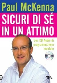 Sicuri di sé in un attimo