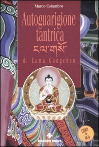 Autoguarigione tantrica di Lama Gangchen