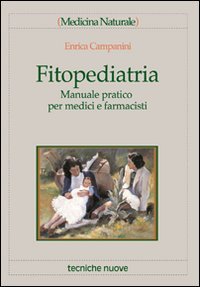 Fitopediatria. Manuale pratico per medici e farmacisti