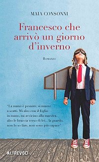 Francesco che arrivò un giorno d'inverno