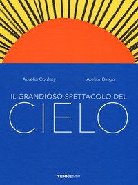 Il grandioso spettacolo del cielo