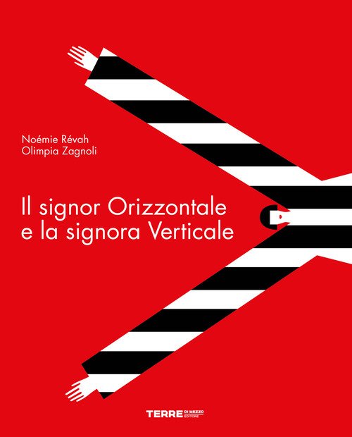 Il signor Orizzontale e la signora Verticale
