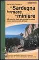 In Sardegna tra mare e miniere