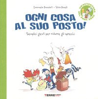 Ogni cosa al suo posto. Semplici gesti per ridurre gli sprechi