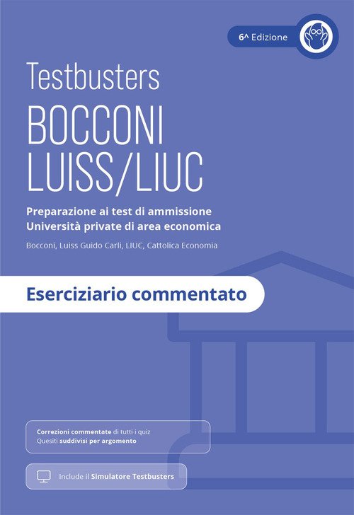 Testbusters Bocconi e LUISS. Eserciziario Commentato