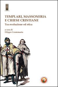 Templari, massoneria e chiese cristiane
