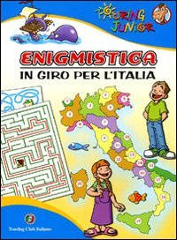 Enigmistica. In giro per l'Italia