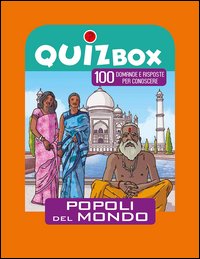 Popoli del mondo. 100 domande e risposte per conoscere