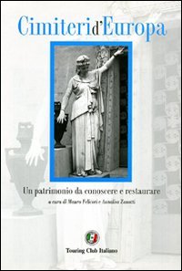 Cimiteri d'Europa. Un patrimonio da conoscere e restaurare