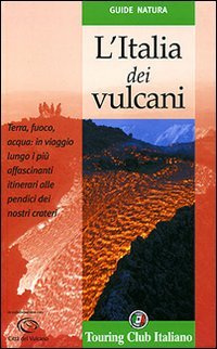 L'Italia dei vulcani