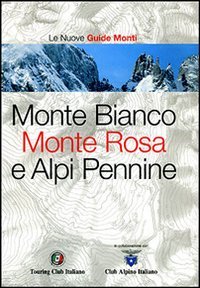 Monte Bianco, Monte Rosa e Alpi Pennine