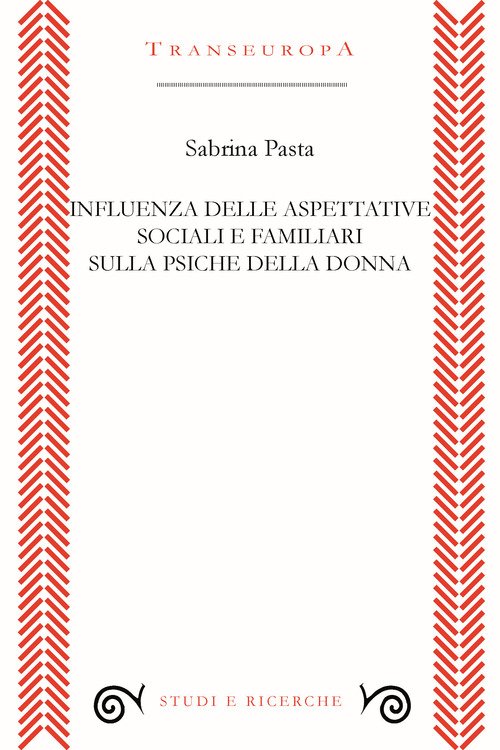 Influenza delle aspettative sociali e familiari sulla psiche della donna