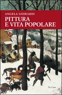 Pittura e vita popolare. Un sentiero tra Anversa e l'Italia nel secondo Cinquecento