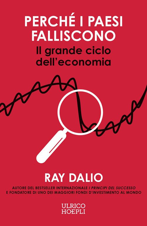 Perché i Paesi falliscono. Il grande ciclo dell'economia