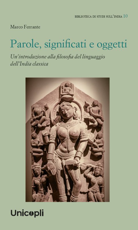Parole, significati e oggetti. Un'introduzione alla filosofia del linguaggio dell'India classica