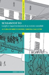 Sessantotto. Luoghi e rappresentazioni di un evento mondiale