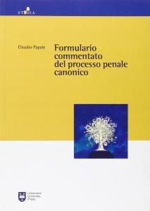 Formulario commentato del processo penale