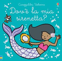 Dov'è la mia sirenetta?