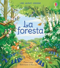 La foresta. Libri animati