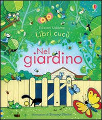 Nel giardino. Libri cucù