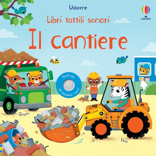 Il cantiere. Libri tattili sonori
