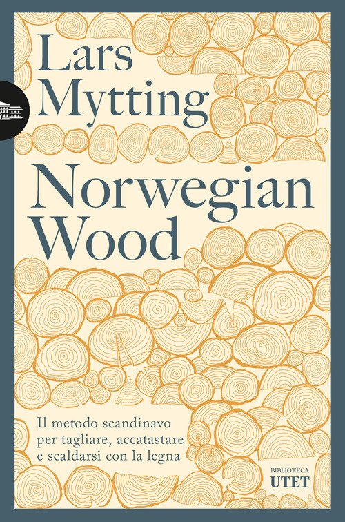 Norwegian wood. Il metodo scandinavo per tagliare, accatastare e scaldarsi con la legna