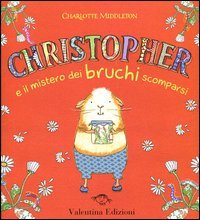 Christopher e il mistero dei bruchi scomparsi