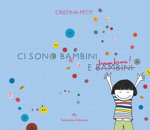 Ci sono bambini e bambine!