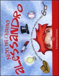 Non mi chiamo Alessandro