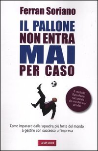 Il pallone non entra mai per caso