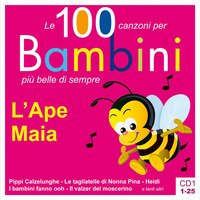 L'Ape Maia. Le 100 canzoni per bambini più belle di sempre. CD Audio