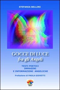 Gocce di luce fra gli angeli