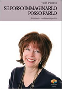 Se posso immaginarlo posso farlo