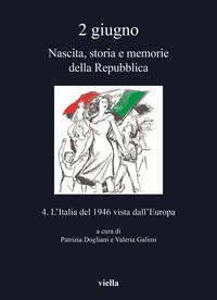 2 giugno. Nascita, storia e memorie della Repubblica
