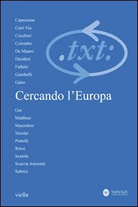 Critica del testo. Vol. 13/3: Cercando l'Europa.