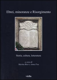 Ebrei, minoranze e Risorgimento. Storia, cultura e letteratura