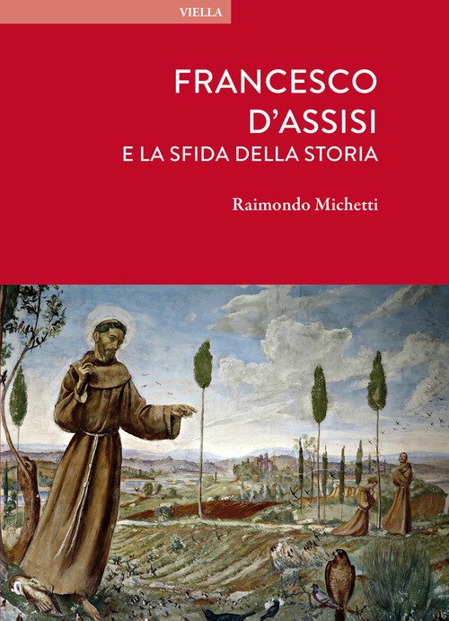 Francesco d'Assisi e la sfida della storia