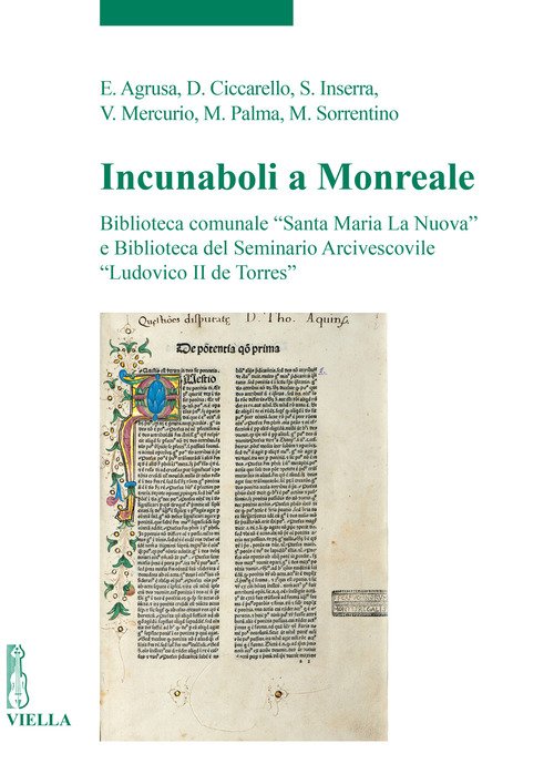 Incunaboli a Monreale. Biblioteca comunale «Santa Maria La Nuova» e Biblioteca del Seminario Arcivescovile «Ludovico II de Torres»