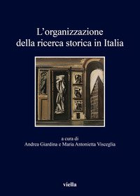 L'organizzazione della ricerca storica in Italia