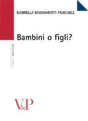Bambini o figli?