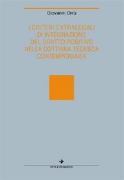 Criteri extralegali di integrazione del diritto positivo nella dottrina tedesca contemporanea