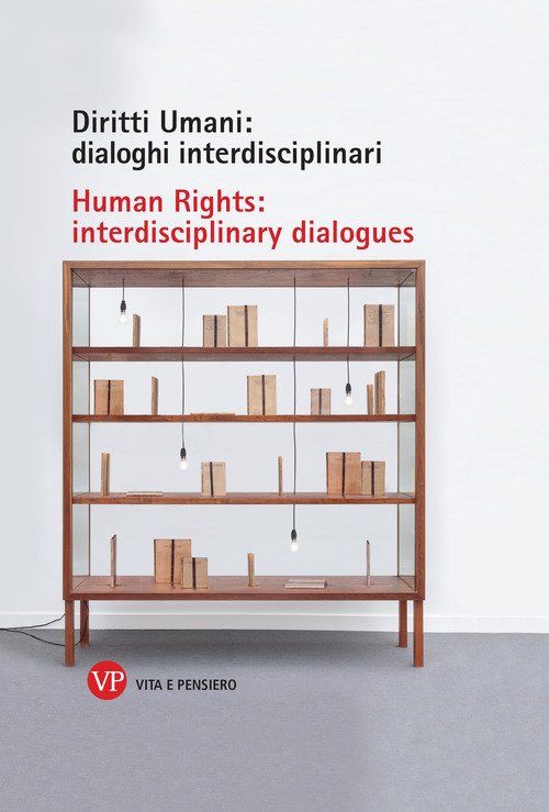 Diritti umani: dialoghi interdisciplinari-Human rights: interdisciplinary dialogues