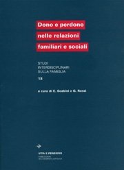 Dono e perdono nelle relazioni familiari e sociali