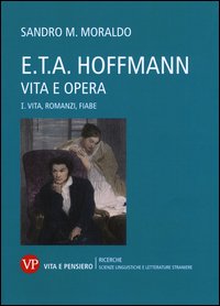 E. T. A. Hoffmann. Vita e opera